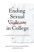 Cover: Ending Sexual Violence in College - Johns Hopkins University Press