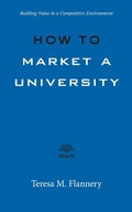 Cover: How to Market a University - Johns Hopkins University Press