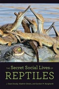 Cover: The Secret Social Lives of Reptiles - Johns Hopkins University Press