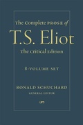 Cover: The Complete Prose of T. S. Eliot: The Critical Edition - Johns Hopkins University Press