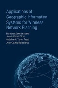 Cover: Applications of Geographic Information Systems for Wireless Network Planning - Artech House Publishers