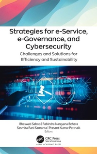 Enlarge image Cover: Strategies for e-Service, e-Governance, and Cybersecurity - Apple Academic Press Inc.