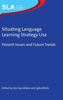 Cover: Situating Language Learning Strategy Use - Multilingual Matters