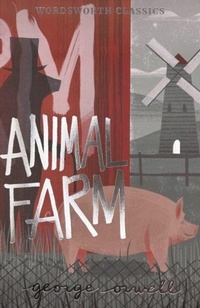 Enlarge image Cover: Animal Farm - Wordsworth Editions Ltd