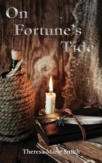Abbildung von: On Fortune's Tide - Grosvenor House Publishing Ltd
