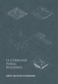 Cover: Le Corbusier Public Buildings - Images Publishing Group Pty Ltd