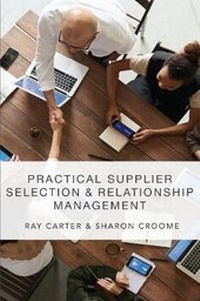 Enlarge image Cover: Practical Supplier Selection and Relationship Management - Cambridge Academic