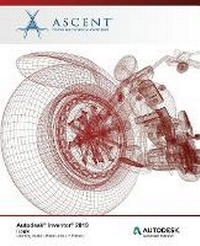 Abbildung von: Autodesk Inventor 2019 - Ascent, Center for Technical Knowledge