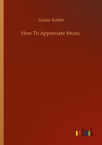 Enlarge image Cover: How To Appreciate Music - Outlook Verlag