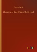 Cover: Character of King Charles the Second - Outlook Verlag