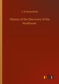Cover: History of the Discovery of the Northwest - Outlook Verlag