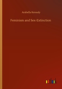 Enlarge image Cover: Feminism and Sex-Extinction - Outlook Verlag