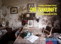 Cover: DIE ZUKUNFT und andere verlassene Orte - p.machinery