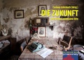 Cover: DIE ZUKUNFT und andere verlassene Orte - p.machinery