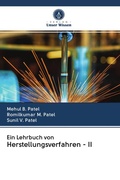 Cover: Ein Lehrbuch von Herstellungsverfahren - II - Verlag Unser Wissen