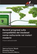 Cover: Recenti progressi sulla compatibilit&agrave; del biodiesel come carburante nei motori moderni - Edizioni Sapienza