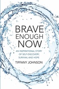 Cover: Brave Enough Now - Independent Ink