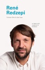 Cover: I Know This to Be True: Rene Redzepi - Chronicle Books LLC