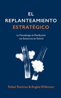 Cover: El Replanteamiento Estrat&eacute;gico - Rafael Ramirez