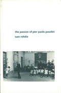 Cover: The Passion of Pier Paolo Pasolini - BFI Publishing