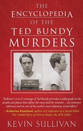 Cover: The Encyclopedia of the Ted Bundy Murders - WildBlue Press
