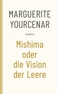 Abbildung von: Mishima oder Die Vision der Leere - Hanser