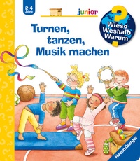Abbildung von: Wieso? Weshalb? Warum? junior, Band 71 - Turnen, tanzen, Musik machen - Ravensburger