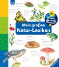 Cover: Wieso? Weshalb? Warum? Sonderband - Mein gro&szlig;es Natur-Lexikon - Ravensburger