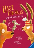 Cover: Hase Hibiskus und der gro&szlig;e Streit - Ravensburger