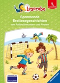 Cover: Leserabe - Sonderausgaben: Spannende Erstlesegeschichten von Fu&szlig;ballfreunden und Piraten - Ravensburger