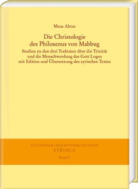 Abbildung von: Die Christologie des Philoxenus von Mabbug - Harrassowitz Verlag