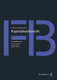 Abbildung von: Fachhandbuch Kapitalmarktrecht - Schulthess Juristische Medien