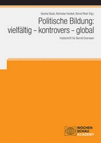 Abbildung von: Politische Bildung: vielfältig - kontrovers - global - Wochenschau Verlag