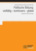 Cover: Politische Bildung: vielf&auml;ltig - kontrovers - global - Wochenschau Verlag