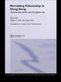 Cover: Remaking Citizenship in Hong Kong - Routledge