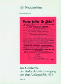 Abbildung von: Die Geschichte der Basler Arbeiterbewegung von den Anfängen bis 1914 - Schwabe Verlagsgruppe AG Schwabe Verlag