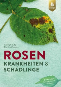 Abbildung von: Rosenkrankheiten und Schädlinge - Verlag Eugen Ulmer