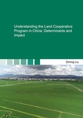 Cover: Understanding the Land Cooperative Program in China: Determinants and Impact - Shaker