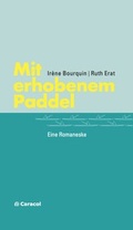 Cover: Mit erhobenem Paddel - Caracol Verlag der Autorinnen & Autoren