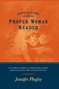 Cover: Educating the Proper Woman Reader - Ohio State University Press