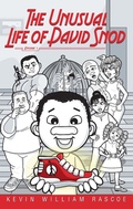 Cover: Unusual Life of David Snod - BOOKBABY