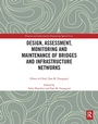 Cover: Design, Assessment, Monitoring and Maintenance of Bridges and Infrastructure Networks - Routledge