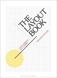 Enlarge image Cover: The Layout Book - Bloomsbury Visual Arts