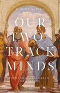 Cover: Our Two-Track Minds - Bloomsbury Academic USA