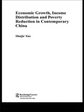 Cover: Economic Growth, Income Distribution and Poverty Reduction in Contemporary China - Routledge