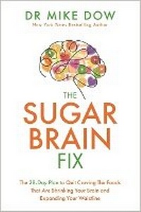 Enlarge image Cover: The Sugar Brain Fix - Hay House UK Ltd