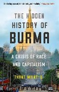 Cover: The Hidden History of Burma - Atlantic Books