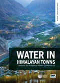 Cover: Water in Himalayan Towns: Lessons for Adaptive Water Governance - IWA Publishing