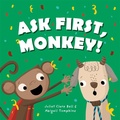 Cover: Ask First, Monkey! - Jessica Kingsley Publishers
