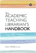 Cover: The Academic Teaching Librarian's Handbook - Facet Publishing